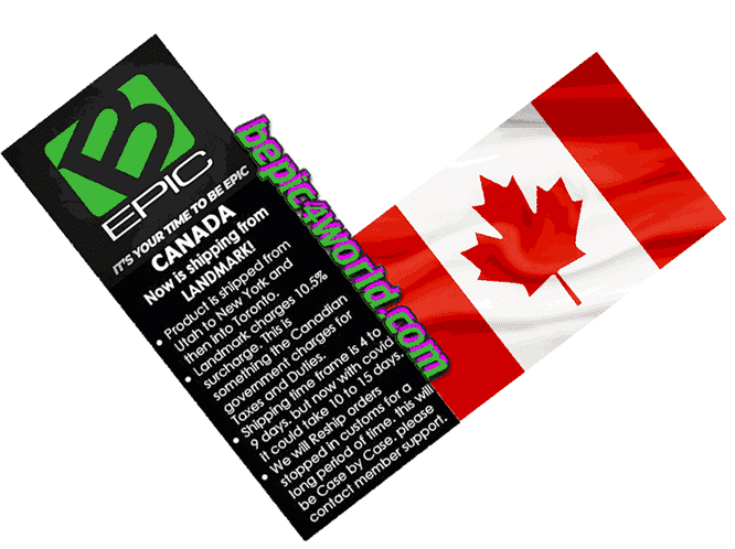 All Product of B-Epic is shipped to CANADA