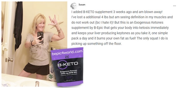 Susan about B-KETO supplement by B-Epic