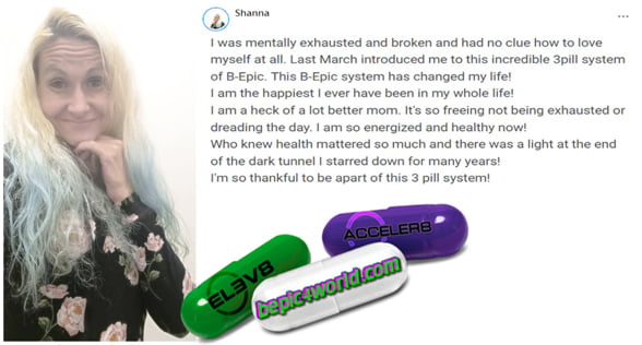 Shanna writes about the benefits of 3 pill system of B-Epic for life and energy