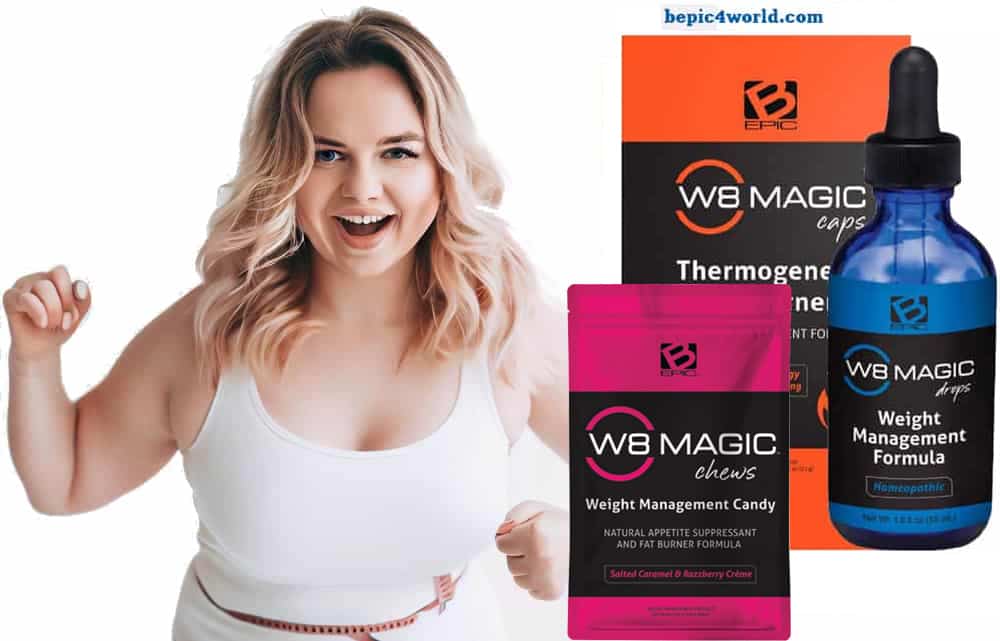 W8 Magic drops and caps are products of B-epic